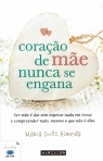 CORACAO DE MAE NUNCA SE ENGANA - LIVROS RTP