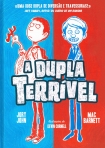 DUPLA TERRIVEL