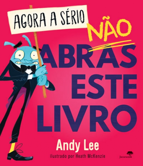 AGORA A SÉRIO NÃO ABRAS ESTE LIVRO