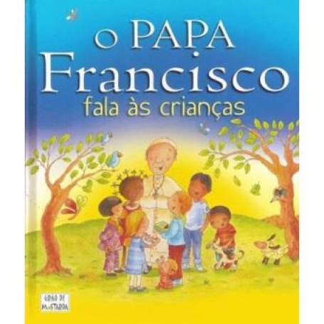 PAPA FRANCISCO FALA AS CRIANCAS