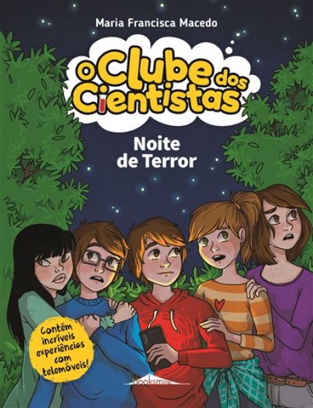 O CLUBE DOS CIENTISTAS 17 - NOITE DE TERROR