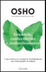 INOCENCIA CONHECIMENTO E DESLUMBRAMENTO - O QUE ACONTECEU A SENSACAO DE DESLUMBRAMENTO QUE SENTIA QUANDO ERA CRIANCA?
