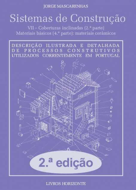 SISTEMAS DE CONSTRUCAO VII - COBERTURAS INCLINADAS 2ª PARTE - MATERIAIS BASICOS 4ª PARTE: MATERIAIS CERAMICOS