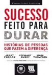 SUCESSO FEITO PARA DURAR HISTORIA DE PESSOAS