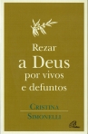 REZAR A DEUS POR VIVOS E DEFUNTOS