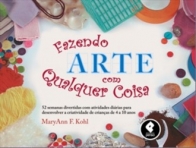 FAZENDO ARTE COM QUALQUER COISA