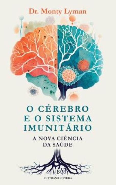 O CÉREBRO E O SISTEMA IMUNITÁRIO