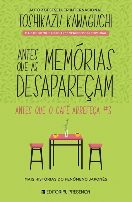 ANTES QUE AS MEMÓRIAS DESAPAREÇAM - ANTES QUE O CAFÉ ARREFEÇA 3