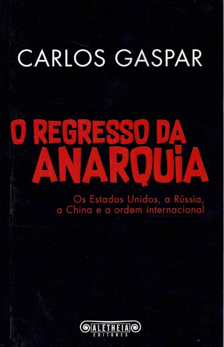 O REGRESSO DA ANARQUIA