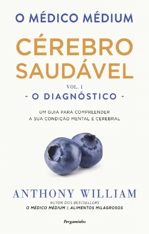 CÉREBRO SAUDÁVEL VOL. 1 O DIAGNÓSTICO