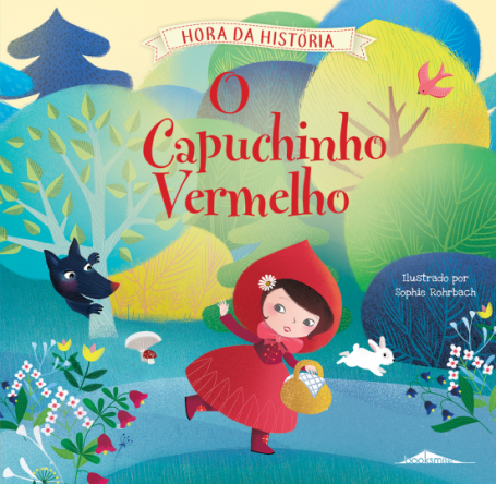 O CAPUCHINHO VERMELHO - HORA DA HISTORIA