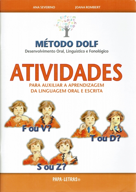 METODO DOLF - ATIVIDADES PARA AUXILIAR A APRENDIZAGEM DA LINGUAGEM ORAL E ESCRITA