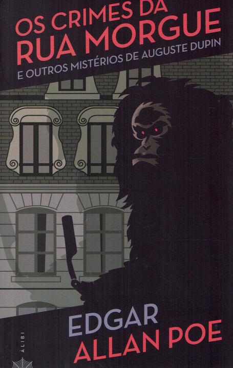 OS CRIMES DA RUA MORGUE e outros misterios de Auguste Dupin