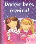72792.10 - DORME BEM, MENINA! - 7 HISTORIAS PARA SONHAR