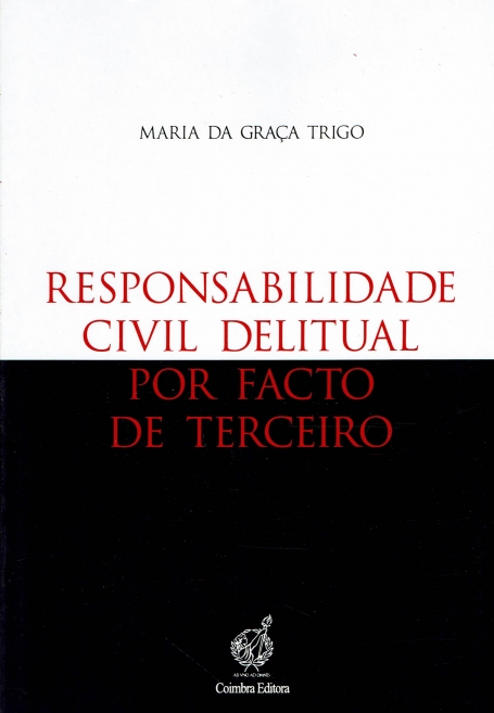 RESPONSABILIDADE CIVIL DELITUAL POR FACTO DE TERCEIRO