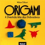 ORIGAMI: A DIVERTIDA ARTE DAS DOBRADURAS