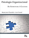 PSICOLOGIA ORGANIZACIONAL - DA ESTRUTURA A CULTURA