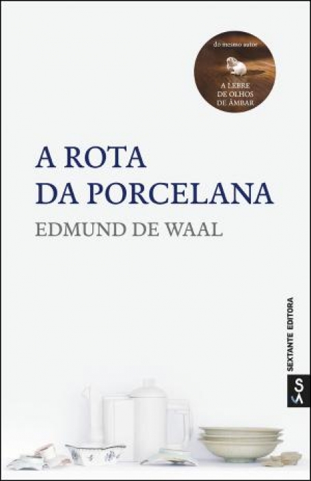 07210.10 - A ROTA DA PORCELANA