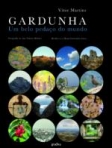 GARDUNHA UM BELO PEDACO DO MUNDO