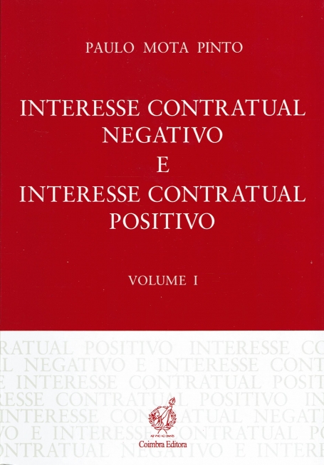 INTERESSE CONTRATUAL NEGATIVO E INTERESSE CONTRATUAL POSITIVO - VOL. I