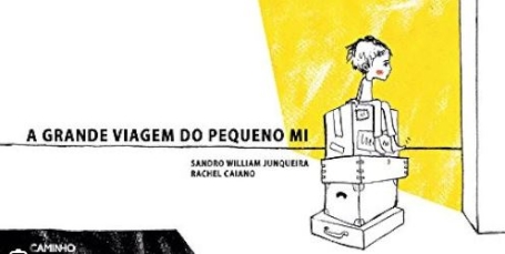 GRANDE VIAGEM DO PEQUENO MI
