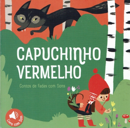 CAPUCHINHO VERMELHO - contos de fadas com sons