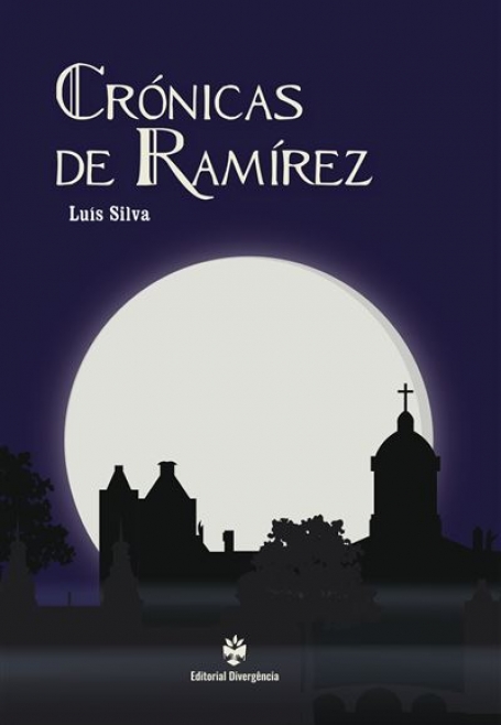 CRÓNICAS DE RAMÍREZ