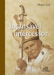 INCANSAVEL INTERCESSOR