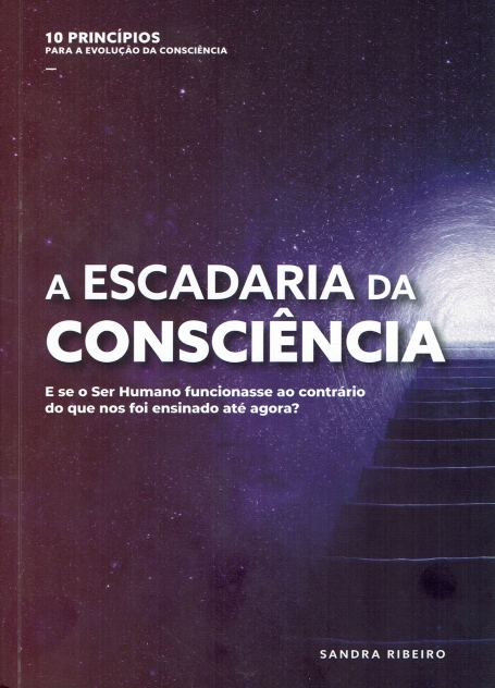 A ESCADA DA CONSCIENCIA