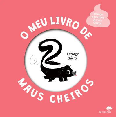 O MEU LIVRO DE MAUS CHEIROS - Esfrega e descobre 6 maus cheiros