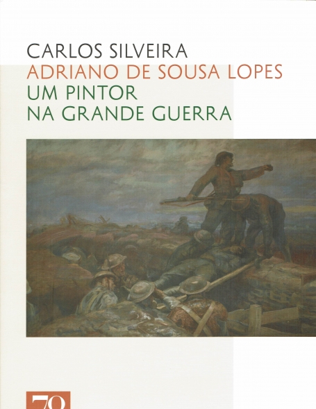 ADRIANO DE SOUSA LOPES - UM PINTOR NA GRANDE GUERRA