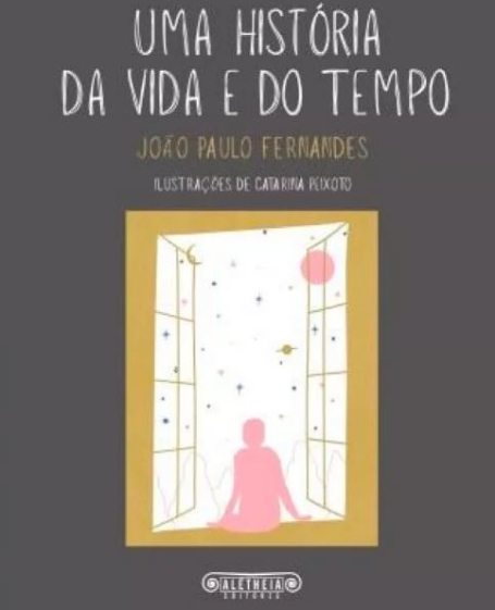 UMA HISTÓRIA DA VIDA E DO TEMPO