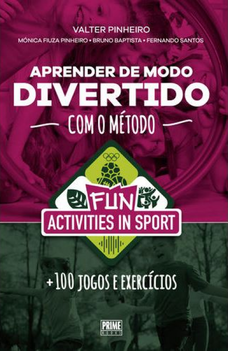 APRENDER DE MODO DIVERTIDO COM O MÉTODO FUN ACTIVITIES IN SPORT