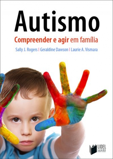 AUTISMO- COMPREENDER E AGIR EM FAMILIA