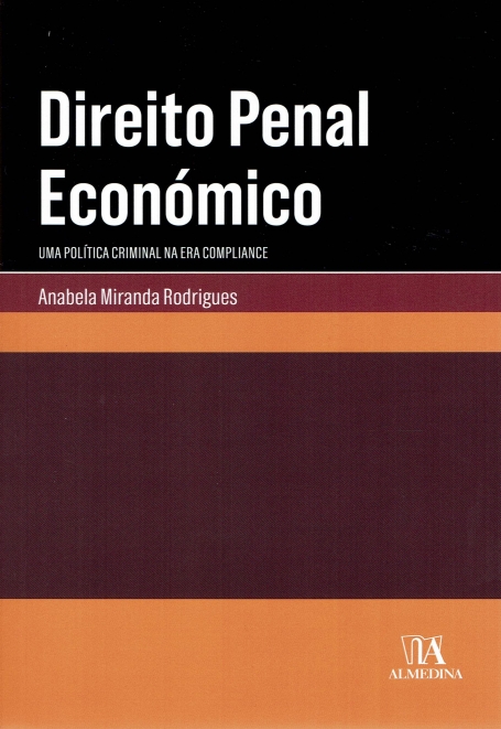 DIREITO PENAL ECONOMICO - uma politica na era compliance