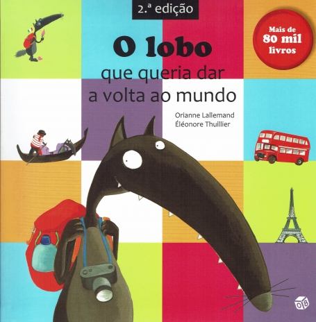 O LOBO QUE QUERIA DAR A VOLTA AO MUNDO - NOVA EDICAO