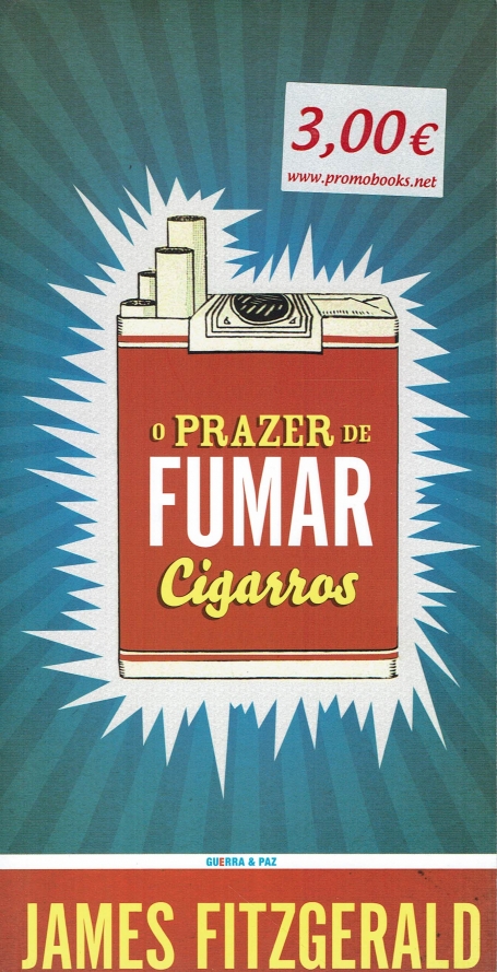 O PRAZER DE FUMAR CIGARROS