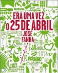 ERA UMA VEZ O 25 DE ABRIL
