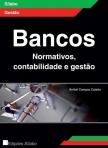 BANCOS - NORMATIVOS, CONTABILIDADE E GESTAO