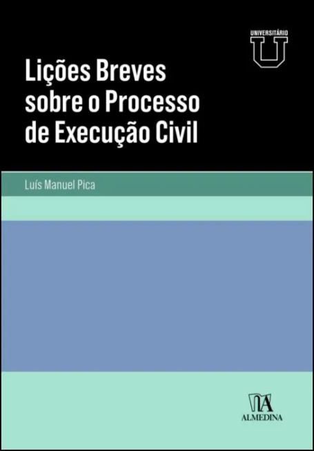 LIÇÕES BREVES SOBRE O PROCESSO DE EXECUÇÃO CIVIL
