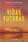 VIDAS FUTURAS - descobrir e compreender o seu destino