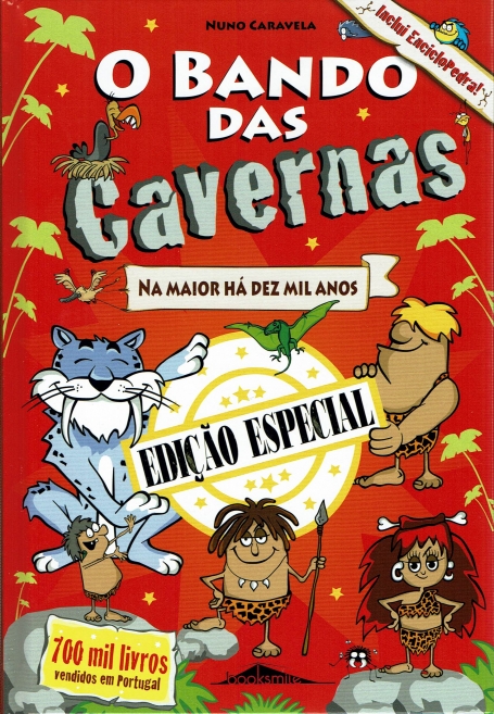 O BANDO DAS CAVERNAS - NA MAIOR HÁ DEZ MIL ANOS (ediçao especial)