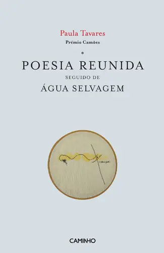 POESIA REUNIDA SEGUIDO DE ÁGUA SELVAGEM