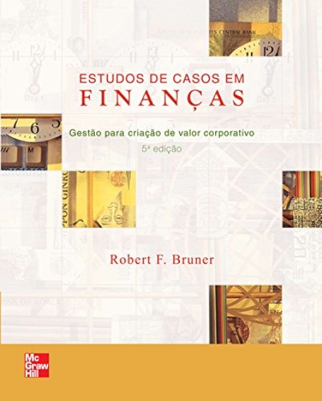 ESTUDOS DE CASOS EM FINANCAS 5ED.