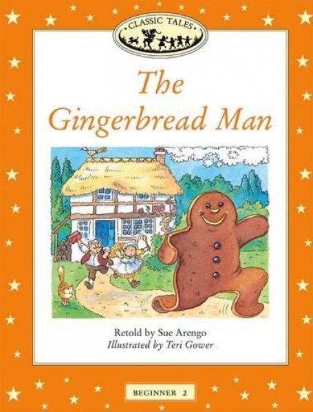 THE GINGERBREAD MAN - CLASSIC TALES - BEGINNER LEVEL 2 - big book
