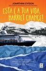 ESTA E A TUA VIDA, HARRIET CHANCE!