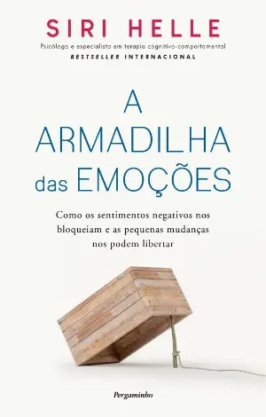 A ARMADILHA DAS EMOÇÕES