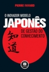 O INOVADOR MODELO JAPONES DE GESTAO CONHECIMENTO