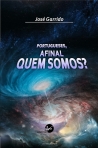 PORTUGUESES, AFINAL QUEM SOMOS?
