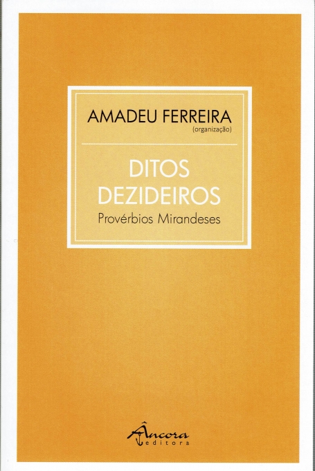 DITOS DEZIDEIROS - PROVERBIOS MIRANDESES